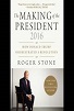 The Making of the President 2016 (Donald J. Trump) by Roger Stone